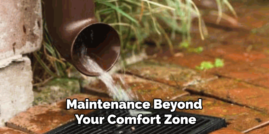 Maintenance Beyond 
Your Comfort Zone