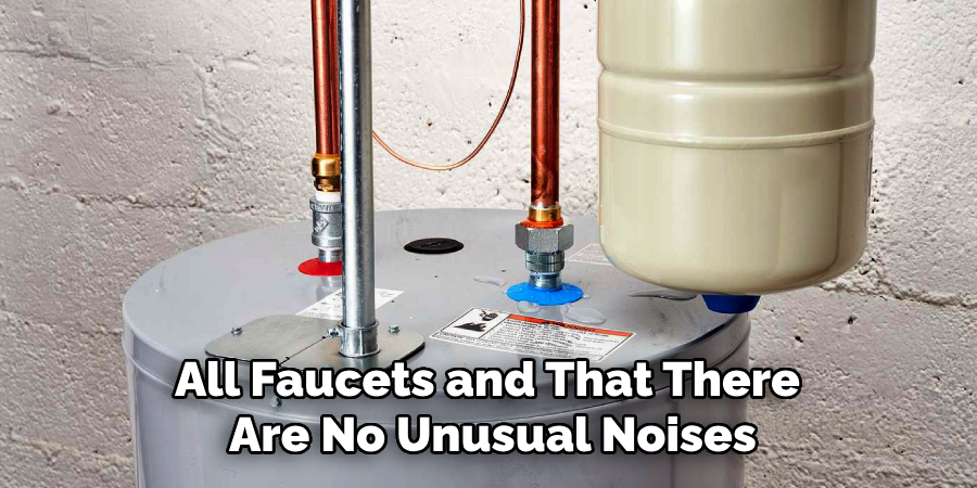 All Faucets and That There
Are No Unusual Noises