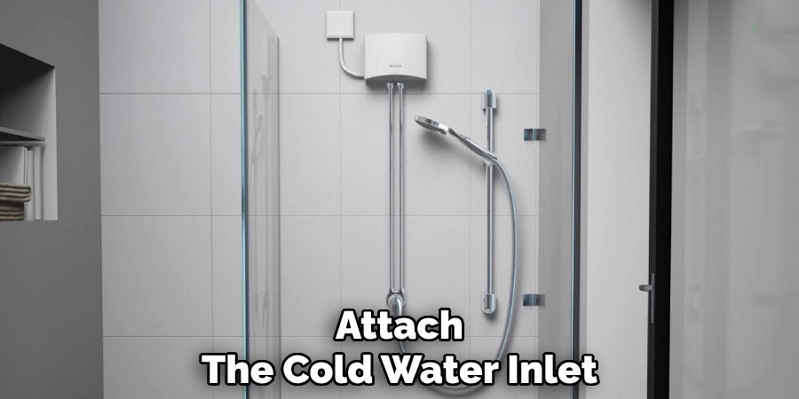 Attach 
The Cold Water Inlet