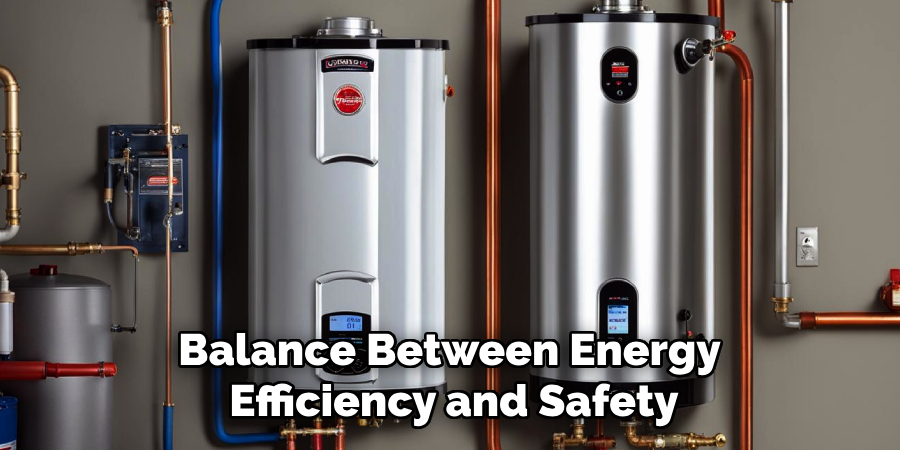 Balance Between Energy 
Efficiency and Safety