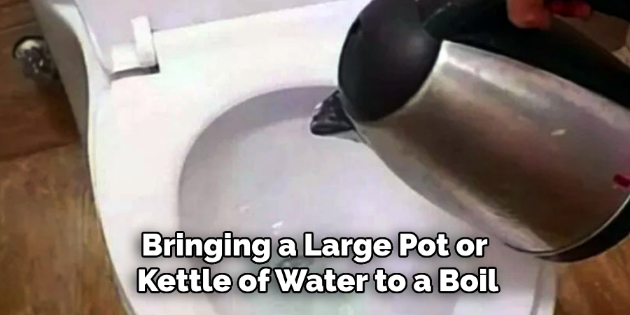 Bringing a Large Pot or 
Kettle of Water to a Boil