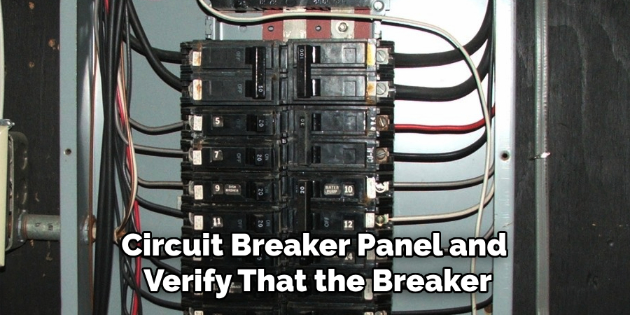 Circuit Breaker Panel and
Verify That the Breaker