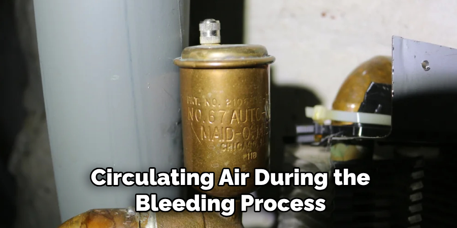 Circulating Air During the Bleeding Process