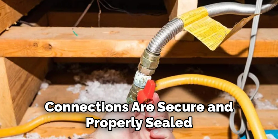 Connections Are Secure and Properly Sealed