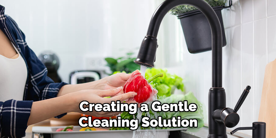 Creating a Gentle Cleaning Solution