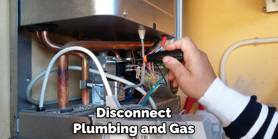 Disconnect
Plumbing and Gas