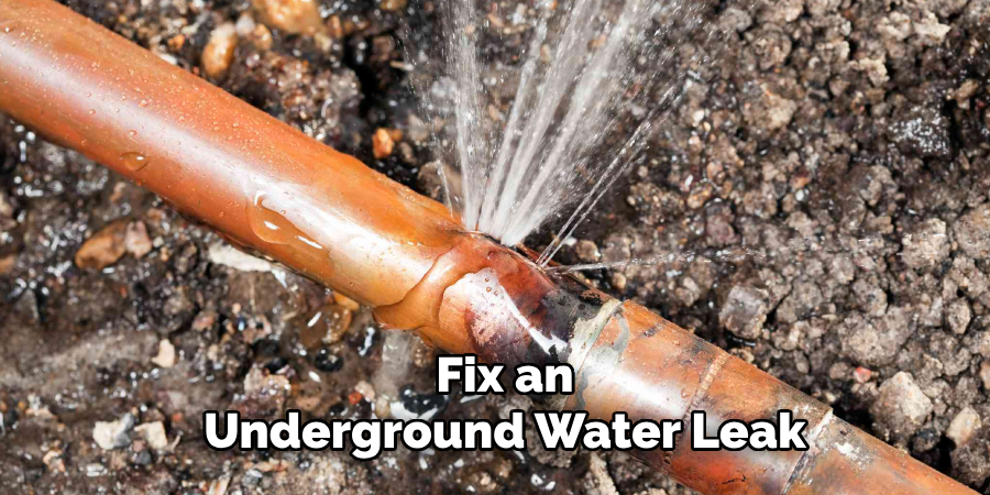 Fix an
Underground Water Leak