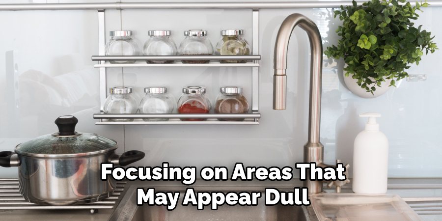 Focusing on Areas That May Appear Dull