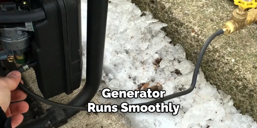 Generator
Runs Smoothly