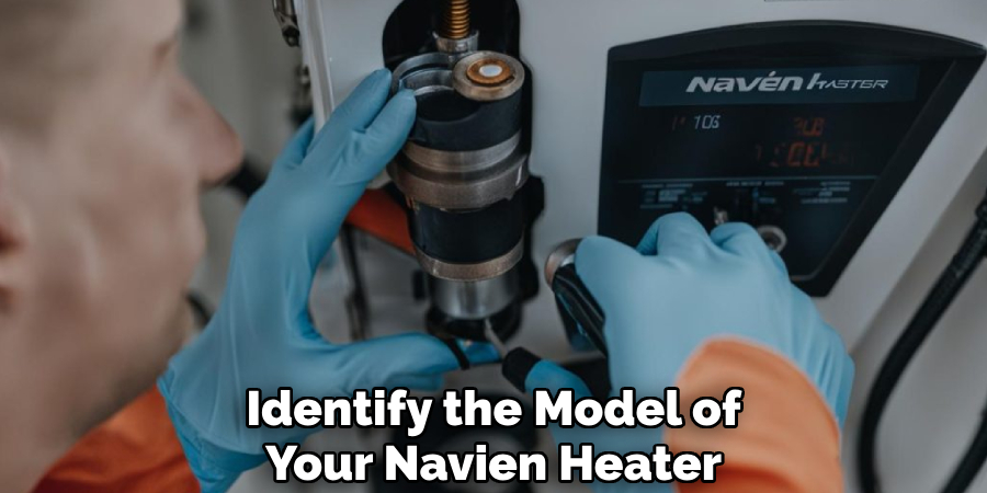 Identify the Model of
Your Navien Heater
