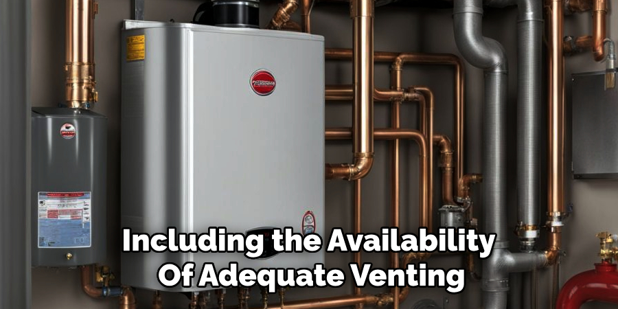 Including the Availability
Of Adequate Venting