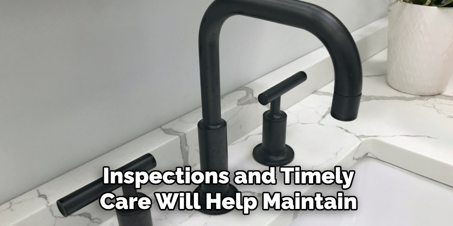 Inspections and Timely Care Will Help Maintain