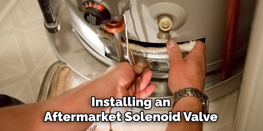 Installing an Aftermarket Solenoid Valve