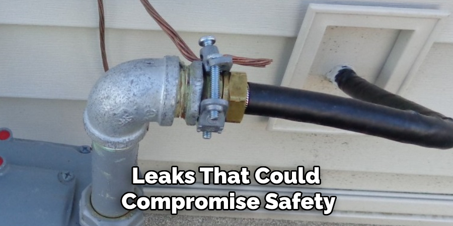 Leaks That Could 
Compromise Safety