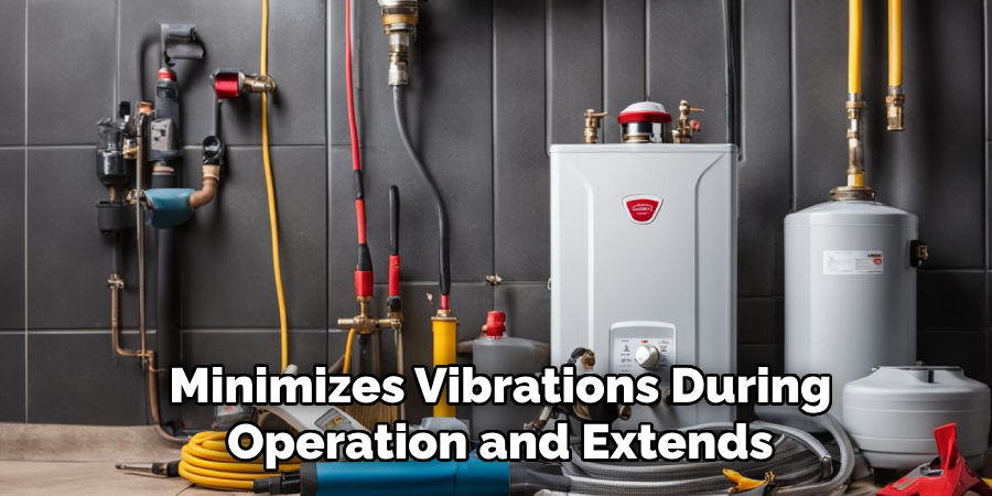 Minimizes Vibrations During Operation and Extends