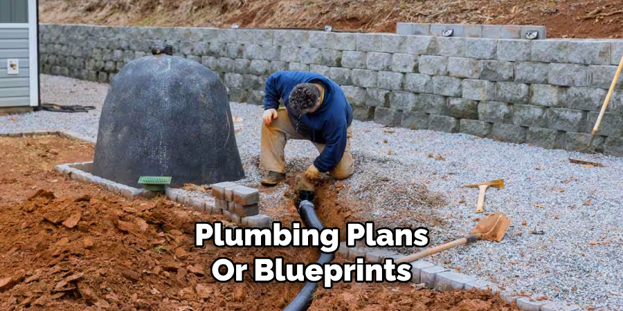 Plumbing Plans 
Or Blueprints