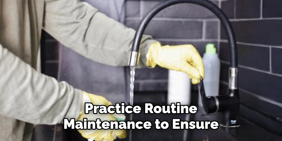 Practice Routine
Maintenance to Ensure