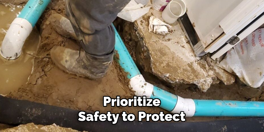 Prioritize 
Safety to Protect