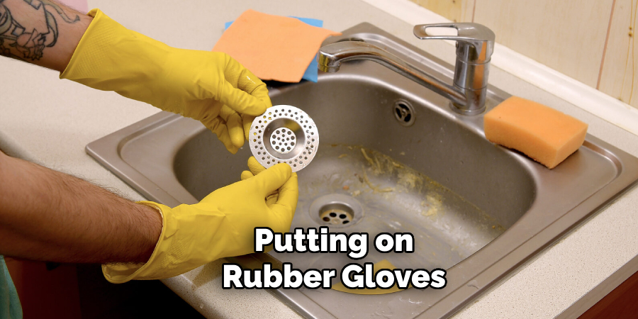 Putting on 
Rubber Gloves