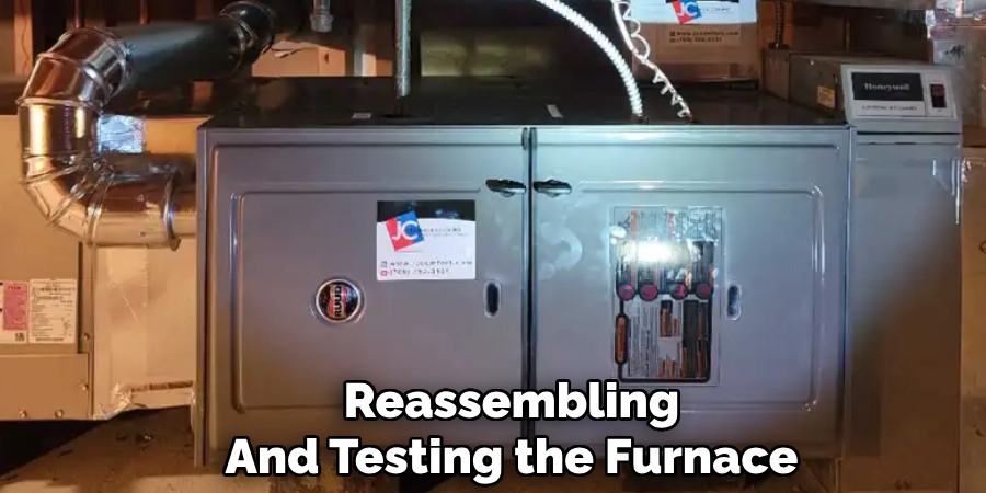 Reassembling
And Testing the Furnace