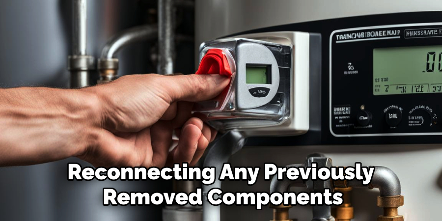 Reconnecting Any Previously
Removed Components