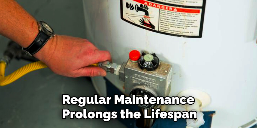 Regular Maintenance
Prolongs the Lifespan