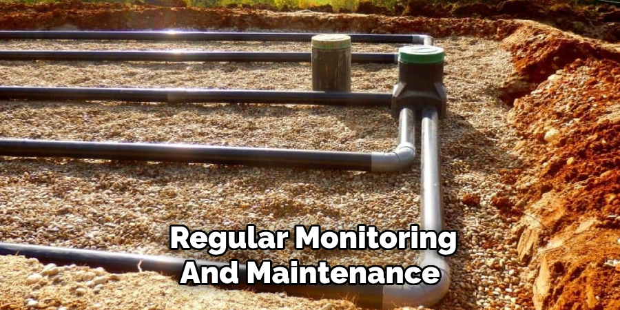 Regular Monitoring 
And Maintenance