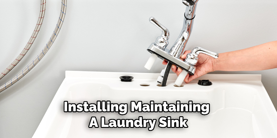 Installing Maintaining 
A Laundry Sink