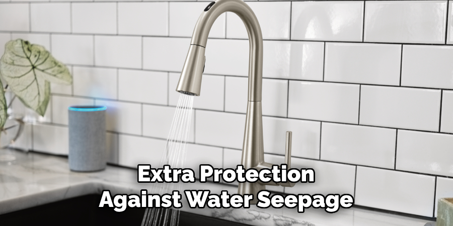 Extra Protection
Against Water Seepage