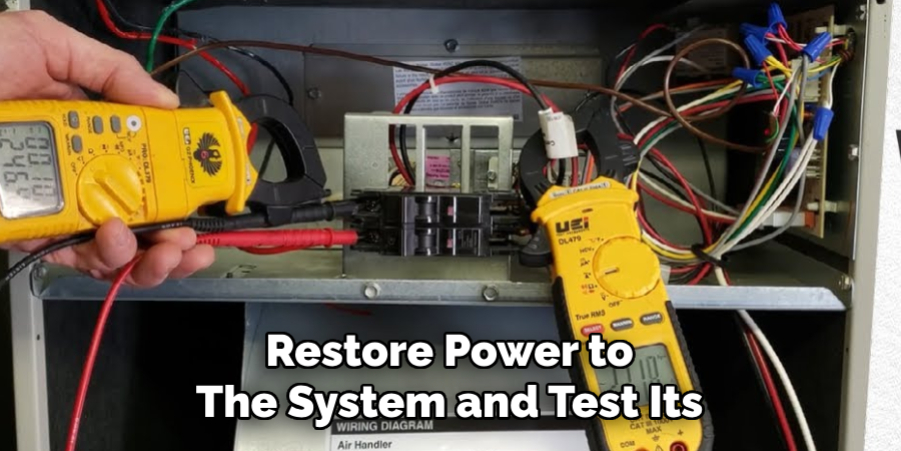 Restore Power to 
The System and Test Its 