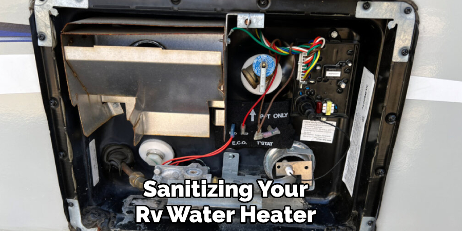 Sanitizing Your
Rv Water Heater