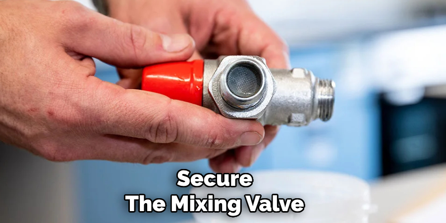Secure
The Mixing Valve