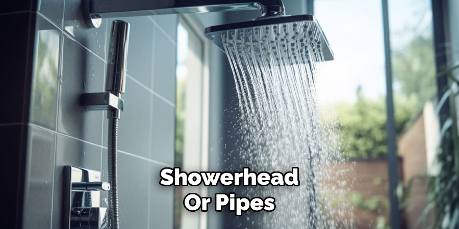 Showerhead 
Or Pipes