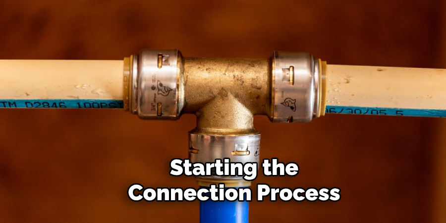 Starting the
Connection Process