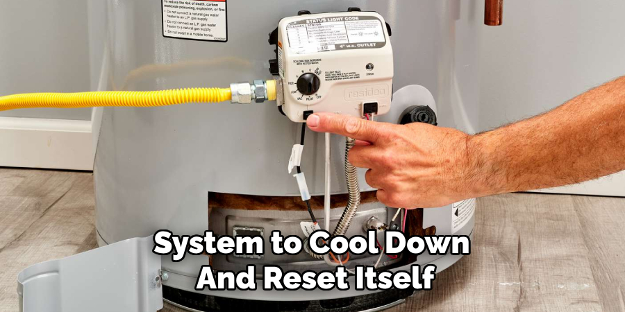 System to Cool Down 
And Reset Itself