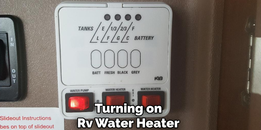 Turning on
Rv Water Heater