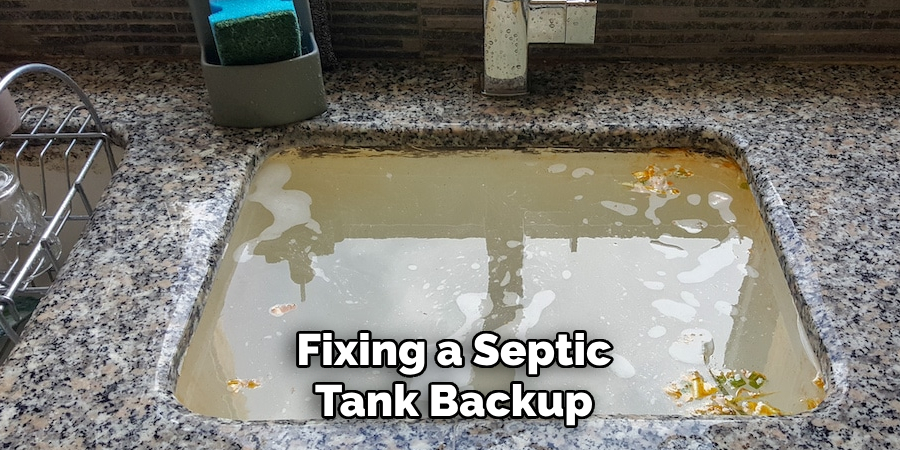 Fixing a Septic
Tank Backup