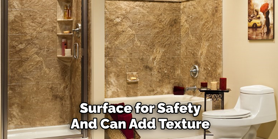 Surface for Safety and Can Add Texture