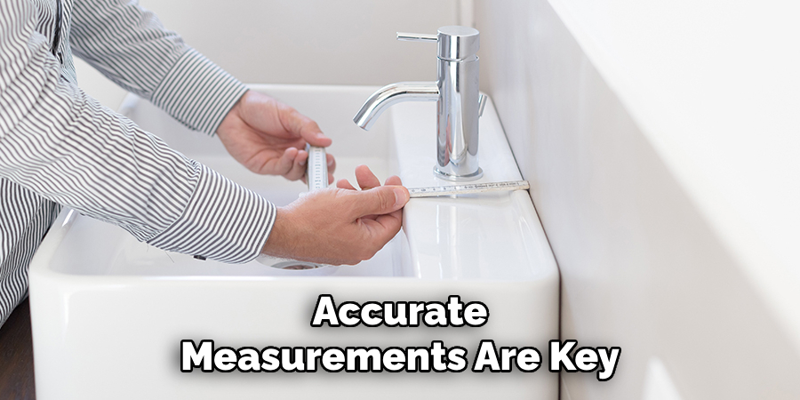 Accurate
Measurements Are Key