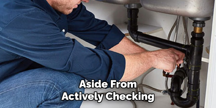 Aside From
Actively Checking