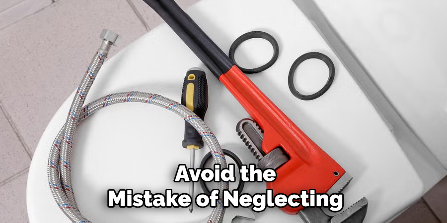 Avoid the
Mistake of Neglecting