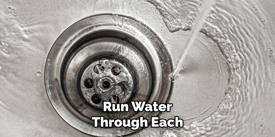 Run Water
Through Each