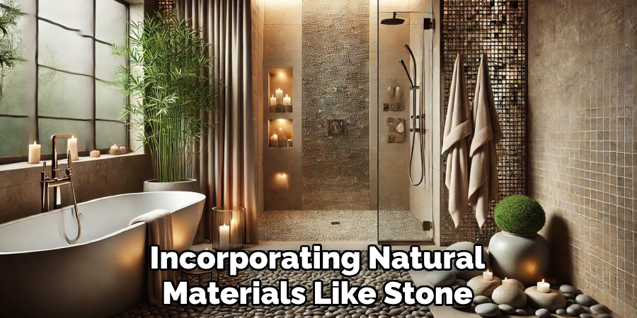 Incorporating Natural
Materials Like Stone