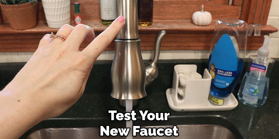 Test Your
New Faucet