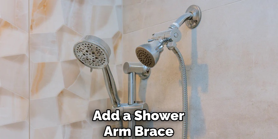 Add a Shower
Arm Brace