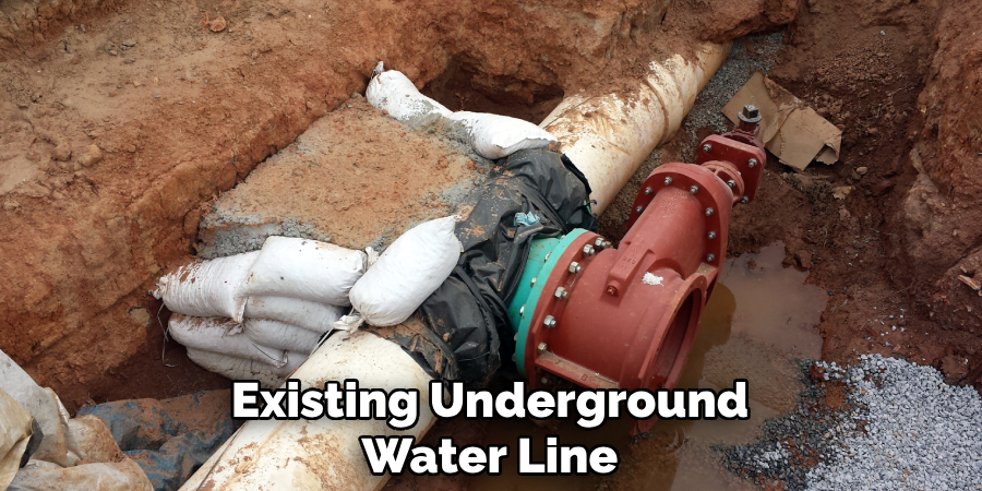 Existing Underground
Water Line