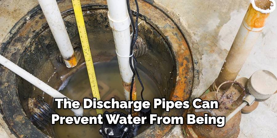 The Discharge Pipes Can Prevent Water From Being
