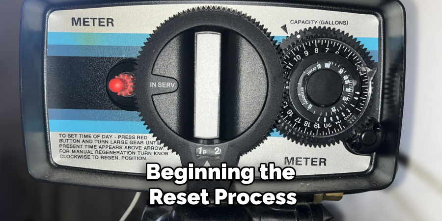 Beginning the
Reset Process