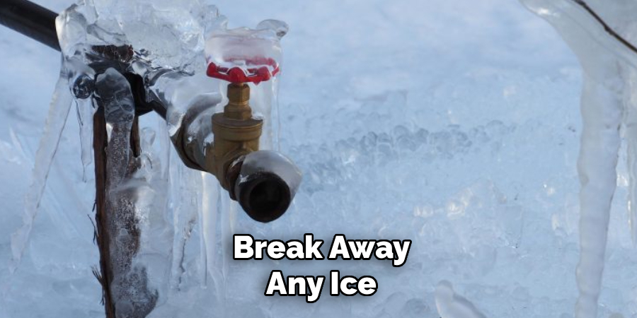 Break Away
Any Ice
