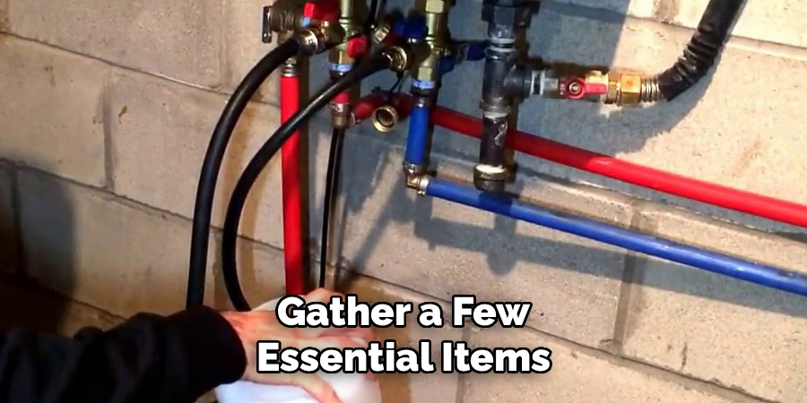 Gather a Few Essential Items